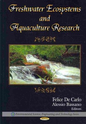 Freshwater Ecosystems and Aquaculture Research, Hardcover by De Carlo, Felice...