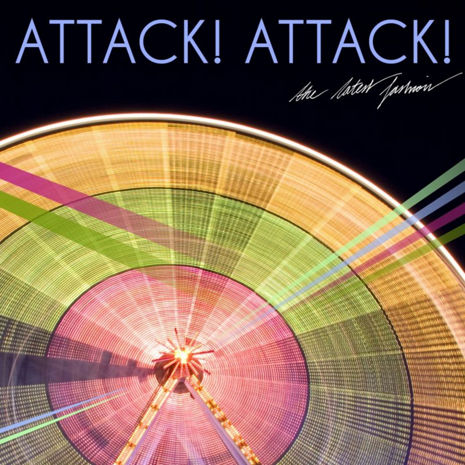 Attack! Attack! The Latest Fashion (CD) Album