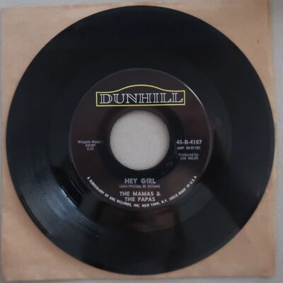 THE MAMAS & THE PAPAS HEY GIRL/GLAD TO BE UNHAPPY DUNHILL VINYL 45 VG 25-23