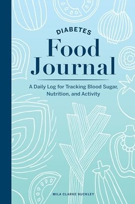 Diabetes Food Journal: Ein tägliches Protokoll zur Verfolgung von Blutzucker, Ernährung und Gesetz