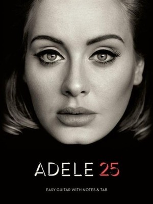 Adele - 25 | Easy Guitar with Notes & Tab | Adele | Taschenbuch | Buch | 2016