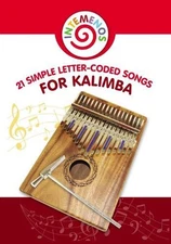21 Simple Letter-Coded Songs for Kalimba: Kalimba Sheet Music for Beginners by H