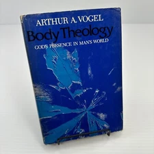 Body Theology God's Presence in Man's World Arthur A. Vogel 1973 HC Christian