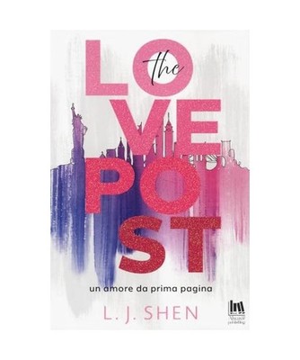 The Love Post. Un amore da prima pagina [Always romance], Shen, L. J.