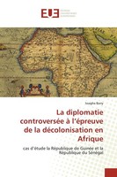 La Diplomatie ControverséE à L'éPreuve De La DéColonisation En Afrique, Iss ...