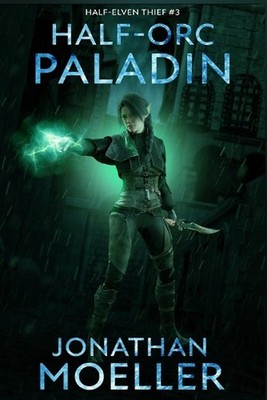 Half-Orc Paladin by Jonathan Moeller Paperback Book