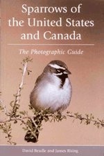 Sparrows of the United States and Canada: A Photographic Guide (A Volume in ...