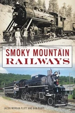 Smoky Mountain Railways, Plott, Bob