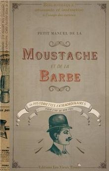 Petit manuel de la moustache et de la barbe ou hist... | Buch | Zustand sehr gut