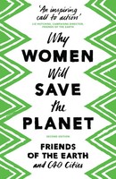 Why Women Will Save The Planet | Friends Of The Earth | Englisch | Taschenbuch
