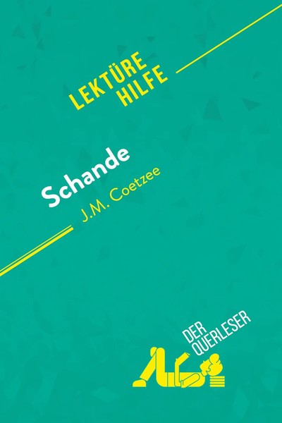 Schande Von J.M. Coetzee (LektüRehilfe) Der Querleser Taschenbuch LektüRehilfe-image