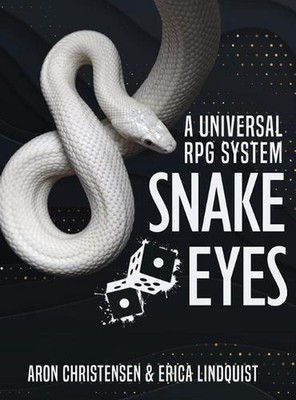 Snake Eyes: A universal RPG system by Aron Christensen Hardcover Book