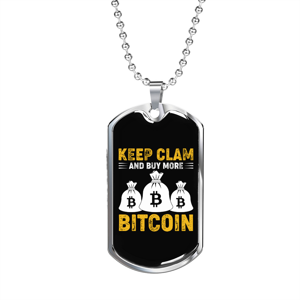 Keep Calm Buy More Crypto Necklace Stainless Steel or 18k Gold Dog Tag 24
