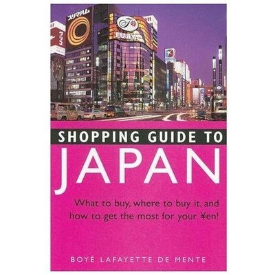 Shopping Guide to Japan: What to Buy, Where to Buy It, and How to Get the...