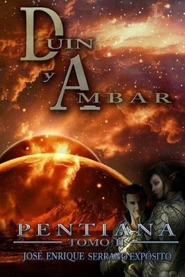 Pentiana. Tomo II: Duin y Ambar by Jose Enrique Serrano Exposito (Spanish) Paper