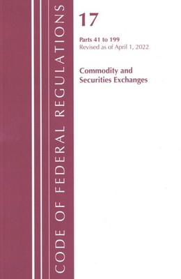 Code Of Federal Regulations, Title 17 Commodity And Securiti...