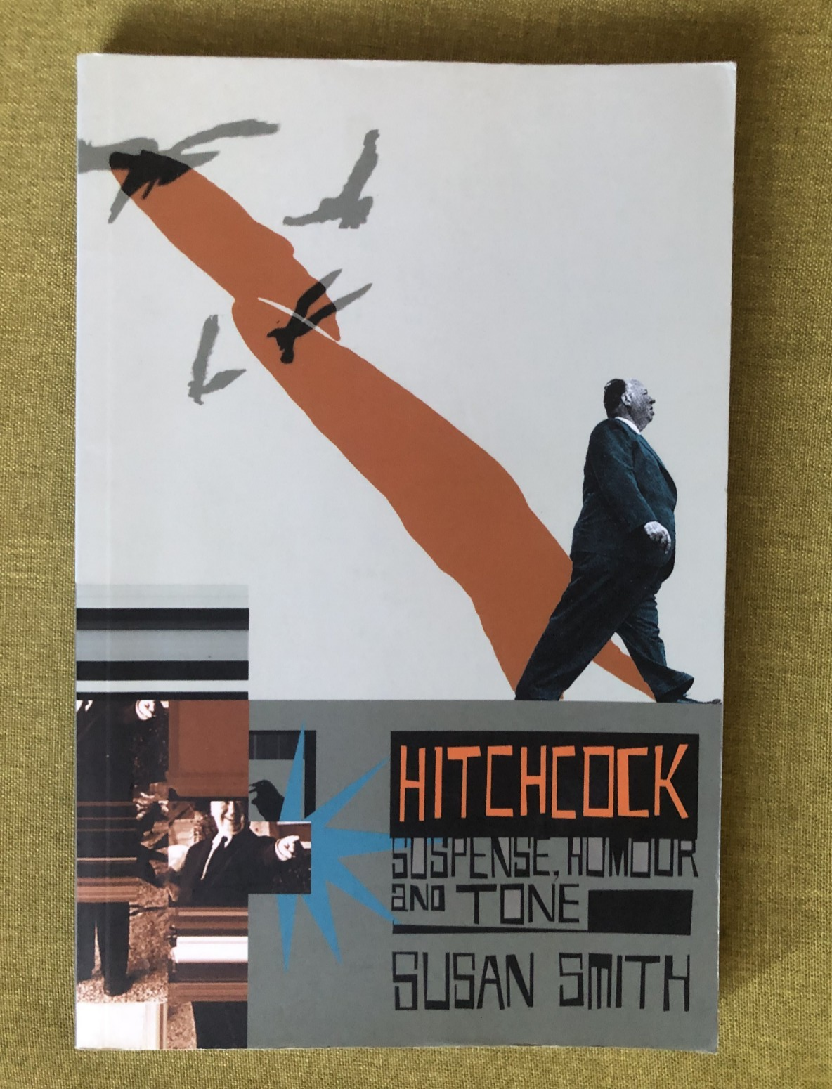 Alfred Hitchcock: Suspense, Humour and Tone by Susan Smith - Book on Film Theory