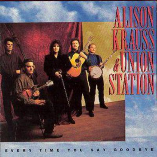 Alison Krauss & Union Station Every Time You Say Goodbye (CD) Album