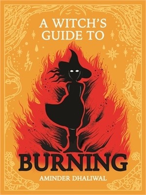 A Witch's Guide to Burning (Hardback or Cased Book)