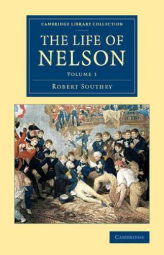 The Life of Nelson Southey Paperback Cambridge University Press Volume 1