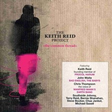 THE KEITH REID PROJECT - The Common Thread - CD - **Excellent Condition**