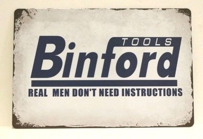 Binford Tools Tin Sign Metal Real Men Don't Need Instruction Tim Allen 