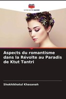 Shokhikhatul Khasanah | Aspects Du Romantisme Dans La RéVolte Au Paradis De...