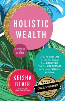 Keisha Blair Holistic Wealth (Paperback)