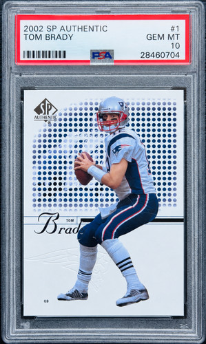 PSA 10 -  2002 SP Authentic #1 Tom Brady - New England Patriots G.O.A.T.