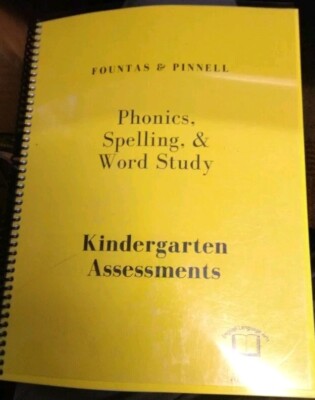 Fountas And Pinmell Phonics Spelling And Word Study Kindergarten Assessment