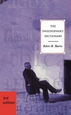 Image of The Philosopher's Dictionary - Third Edition by Robert M Martin: New