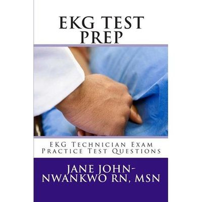 EKG Test Prep : EKG Technician Exam Practice Test Questions, Paperback by Joh...