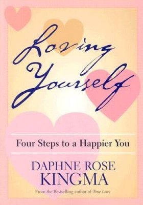 Loving Yourself: Four Steps to a Happier You - Paperback - VERY GOOD