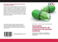 Actividad Antimicrobiana De Extractos De Granos Andinos Elena VillacréS