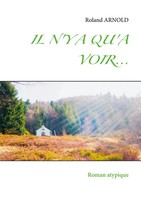 Roland Arnold | IL N'y A Qu'a Voir... | Taschenbuch | FranzöSisch (2021) | Roman
