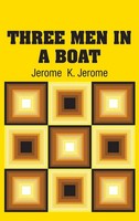 Jerome K. Jerome | Three Men In A Boat | Buch | Englisch (2018) | Gebunden