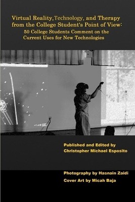Virtual Reality, Technology, and Therapy from the College Student's Point of Vie