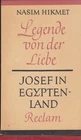 Legend of Love: Joseph in Egypt Land by Nasim Hikmet