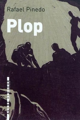 Plop, Rafael PINEDO