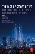 Rise of Smart Cities : Advanced Structural Sensing and Monitoring Systems, Pa...