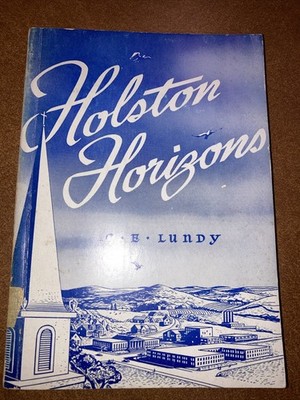 Holston Horizons SC Clyde E Lundy 1947 Holston Conference Ex Lib Methodism