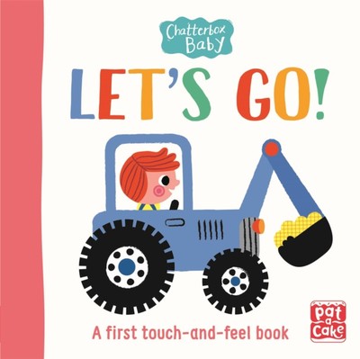 Chatterbox Baby: Let's Go! by Pat-a-Cake (Board book)