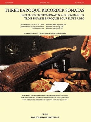 3 Baroque Recorder Sonatas Jean Baptiste Lobillet de Gant_Johann Christian Schic