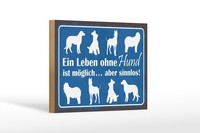 Holzschild Spruch 12X18 Cm Leben Ohne Hund MöGlich Aber Sinnlos Deko Schild