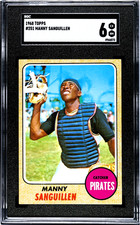 1968 TOPPS BASEBALL #251 MANNY SANGUILLEN PIRATES (ROOKIE CARD) SGC 6 EX/NM