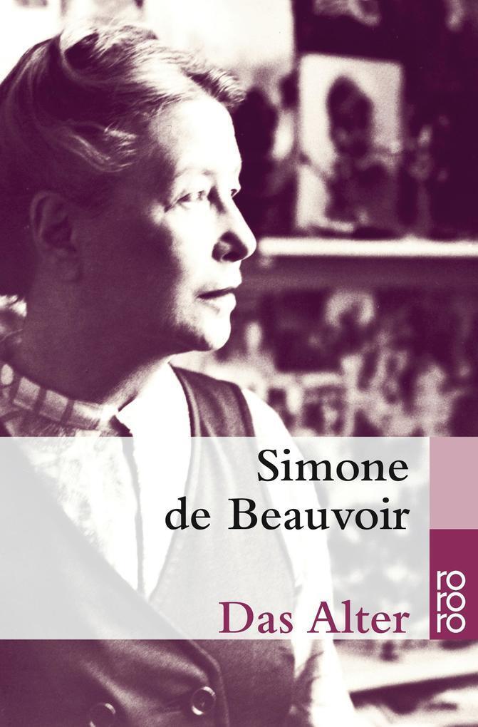 Das Alter | Simone de Beauvoir | 2015 | deutsch | La VieilIesse - Simone de Beauvoir