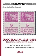 YUGOSLAVIA 1918–1991 Specialized Catalog of Postage Stamps 2024