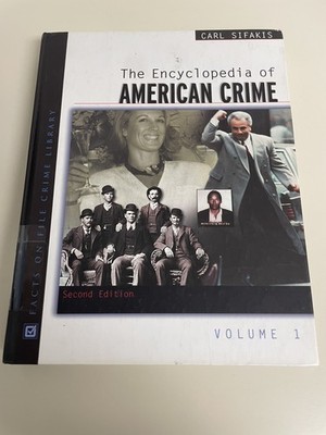 The Encyclopedia of American Crime: Facts on File Crime Library (- GOOD