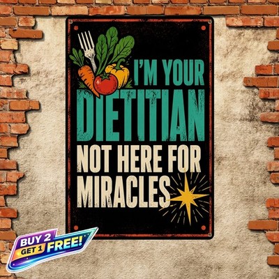 Dietitian Humorous Quote Bold Typography Black Background Metal Tin Sign