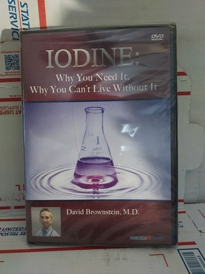 Iodine: Why You Need It Why You Can't Live Without It DVD David Brownstein #174e